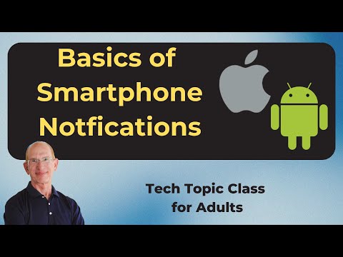 Basics of Smartphone Notifications (both iPhone and Samsung/Android)