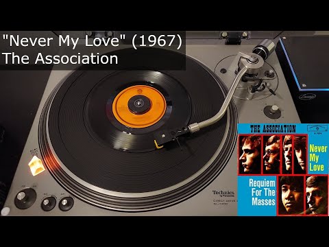 "Never My Love" - The Association [Warner Bros., 1967] [MONO] 45 RPM Vinyl rip