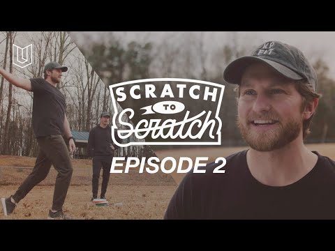 Scratch To Scratch - Episode 2 - "Fundamentals"