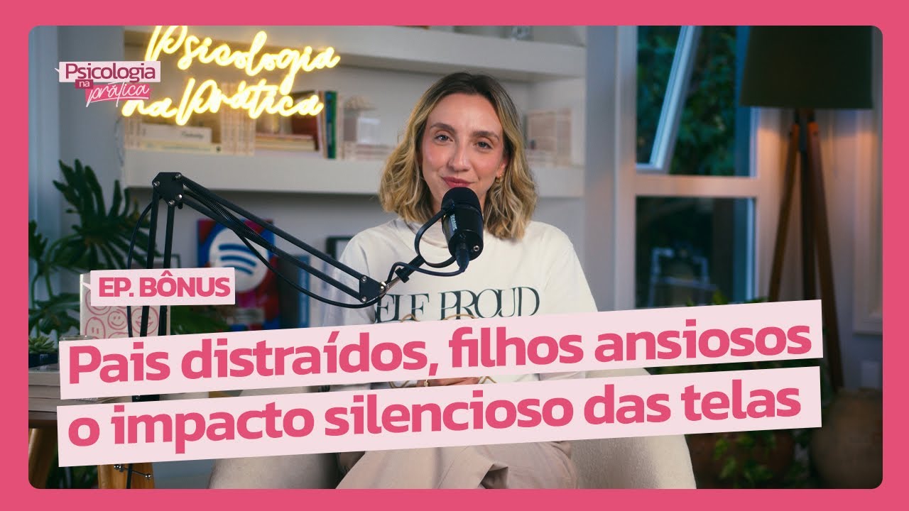 DISTRACTED PARENTS, ANXIOUS CHILDREN: THE SILENT IMPACT OF SCREENS | Psychology in Practice