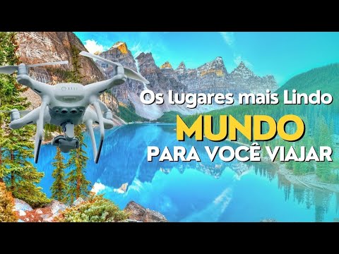 Os Lugares mais Lindos do Mundo para Viajar - Voando com Drones
