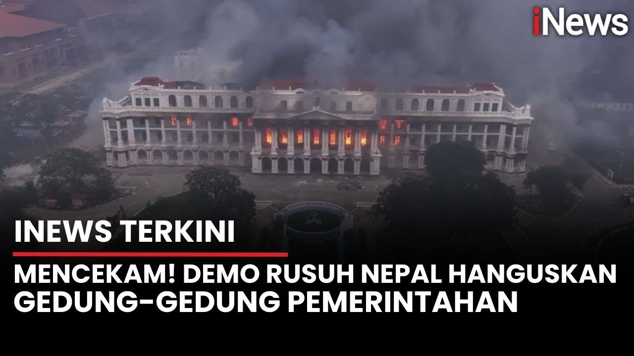Nepal Bergejolak: Gedung Pemerintahan Dibakar, Presiden dan PM Pilih Mundur | iNews Terkini (10/9)