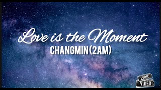 Changmin Love is the Moment Romanized English Tran...