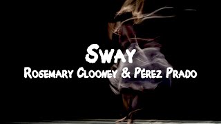 Rosemary Clooney &amp; Pérez Prado - Sway // Lyrics