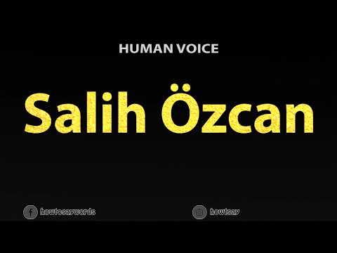 How To Pronounce Salih Ozcan