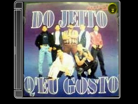 Do jeito q' eu gosto - Do jeito que eu gosto