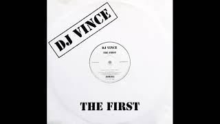 DJ Vince - The First (Original Mix) (2003)