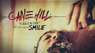 Cane Hill - Cream Pie