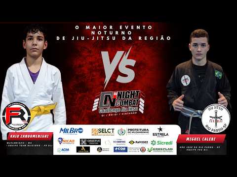 kaio Zandomenighi-Muzambinho Mg X Miguel Calebi-S.J.do Rio Pardo / Night Combat 2026