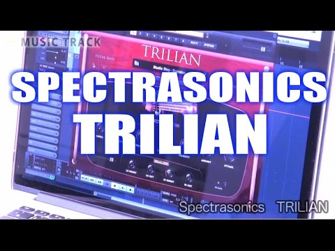 Spectrasonics Trilian Demo & Review