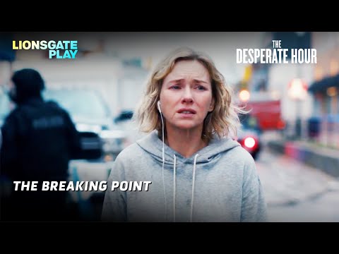 The Breaking Point | The Desperate Hour | Naomi Watts | Jason Clarke | Colton Gobbo @lionsgateplay