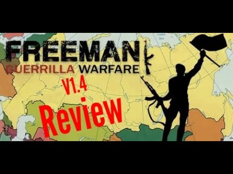 Freeman: Guerrilla Warfare (V1.4) Review