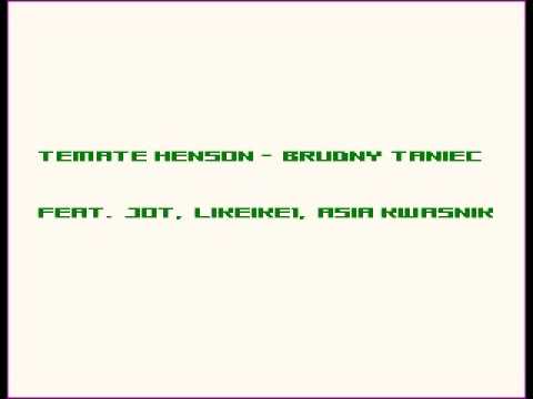 Temate Henson - Brudny taniec Feat. Jot, Likeike1, Asia Kwasnik