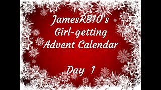 The Girl Getting Advent Calendar! (Day 1)