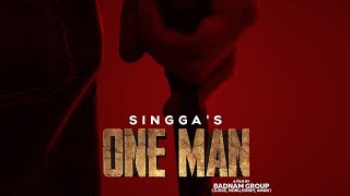 One Man (Full Song) - Singga - Mix Singh - Latest Punjabi Songs 2019