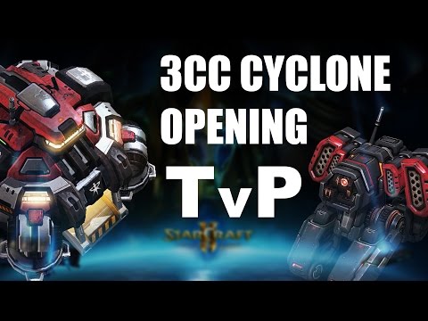 3cc Cyclone Opening TvP - Terran LotV Builds