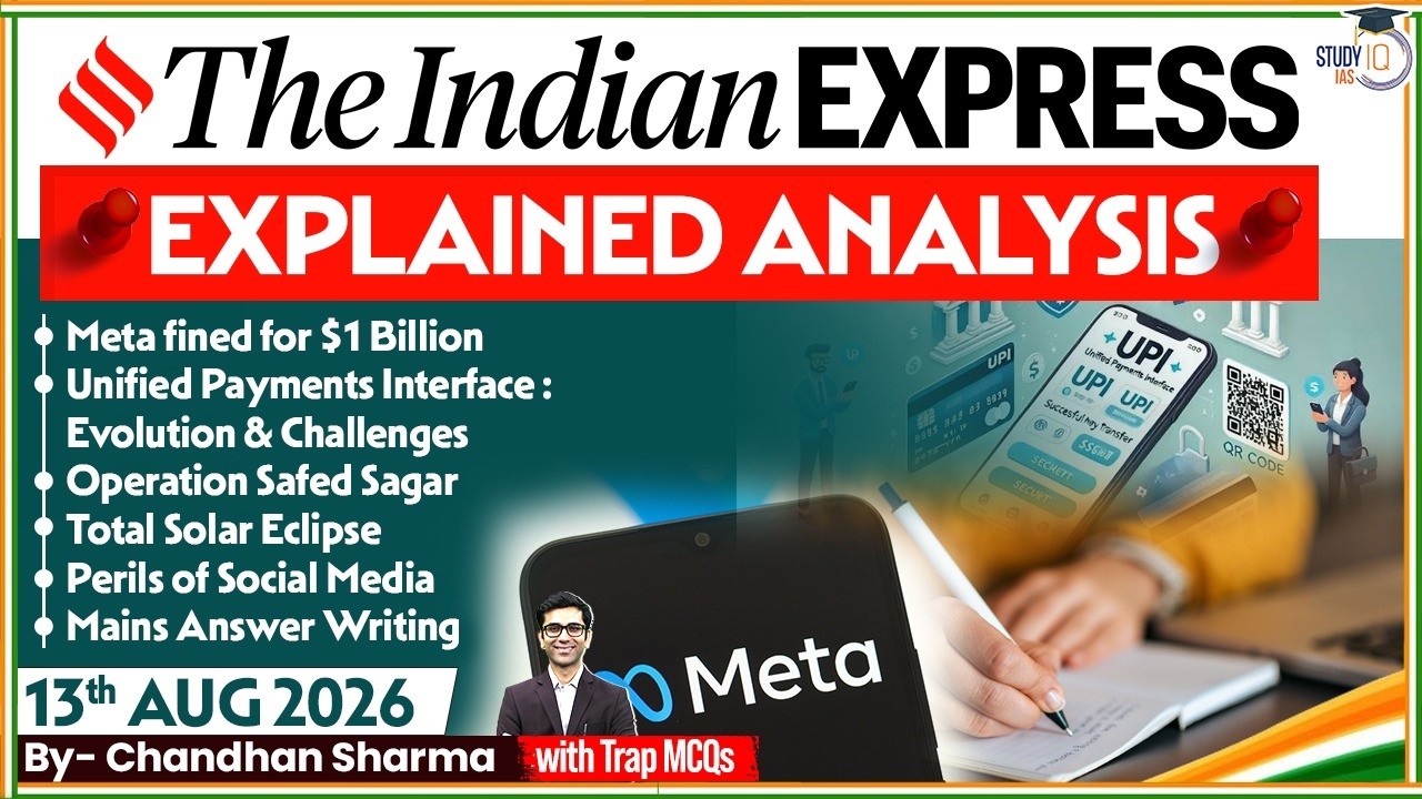Indian Express Editorial Analysis by Chandan Sharma - 13 AUGUST 2026 | UPSC Current Affairs 2026