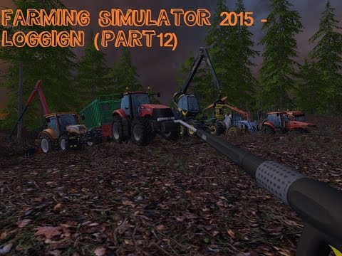 Farming Simulator 2015 - Logging (part12)