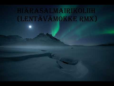 Amoc - Hiärasalmairikoliih ft. Hannibal, Edorf & Soppa [LentäväMokke RMX]