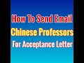 How To Send Mail/ Write Email For Acceptance Letter To Chinese Professor 2021
