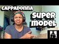 CAPPADONNA “ SUPER MODEL “ REACTION