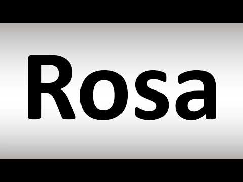 How to Pronounce Rosa