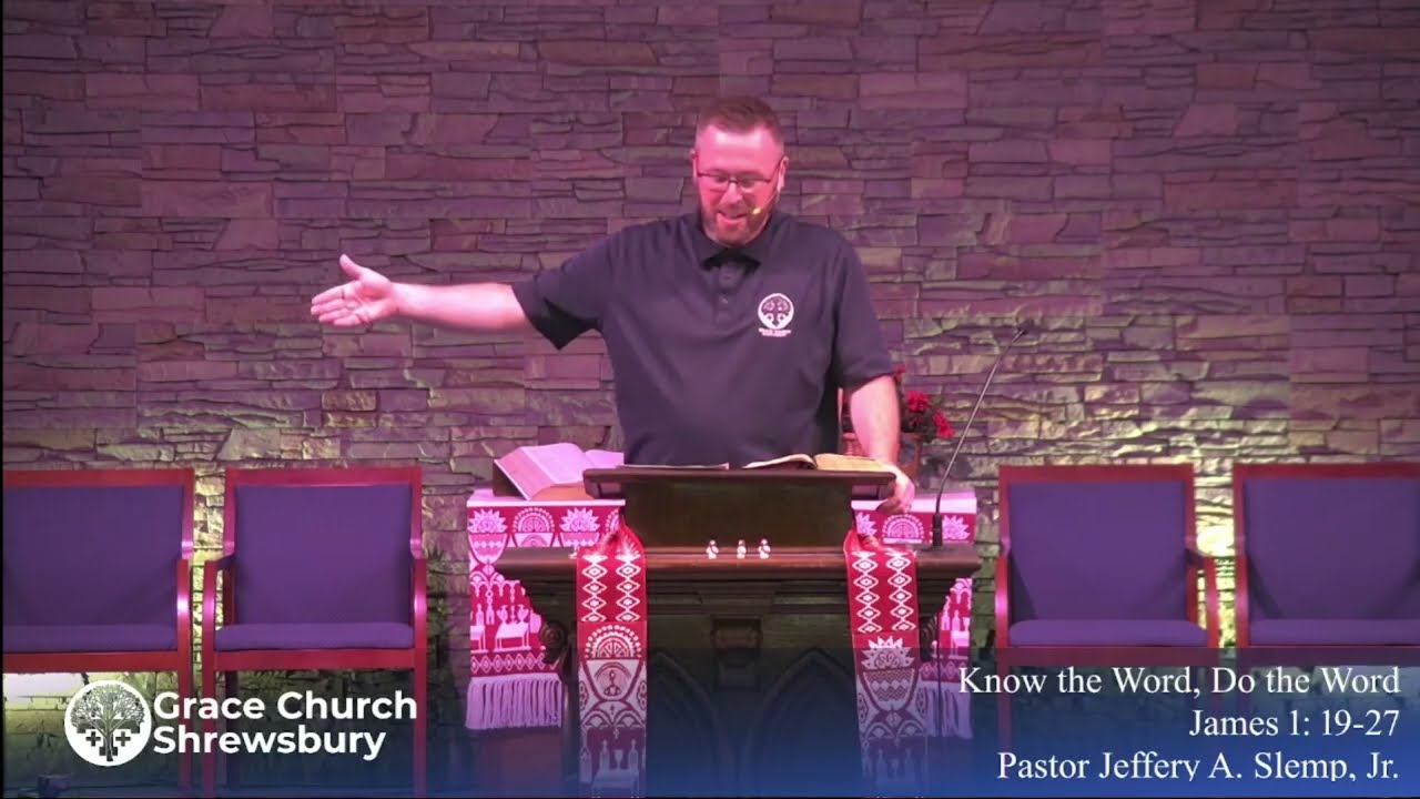 Know the Word, Do the Word - James 1:19-27