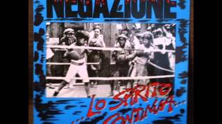 Negazione ‎- ...Lo Spirito Continua... [1986, Full Album, Konkurrel]