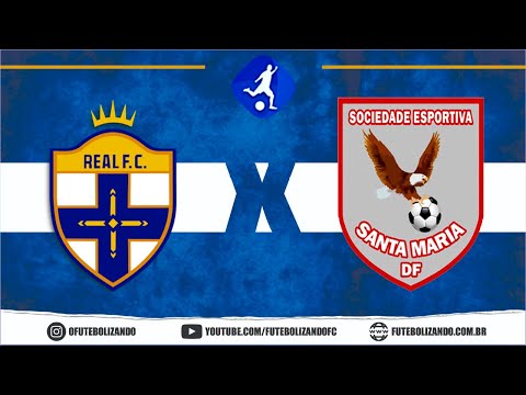 ASSISTIR AO VIVO REAL-DF X SANTA MARIA-DF  - CAMPEONATO BRASILIENSE