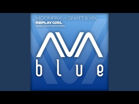 Replay Girl (Original Mix)