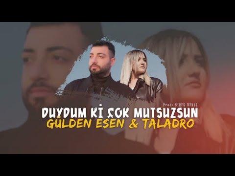 Gülden Esen & Taladro - Duydum Ki Çok Mutsuzsun (ft. Stres Beats)