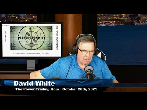 October 28th, Power Trading Hour with David White on TFNN - 2021
