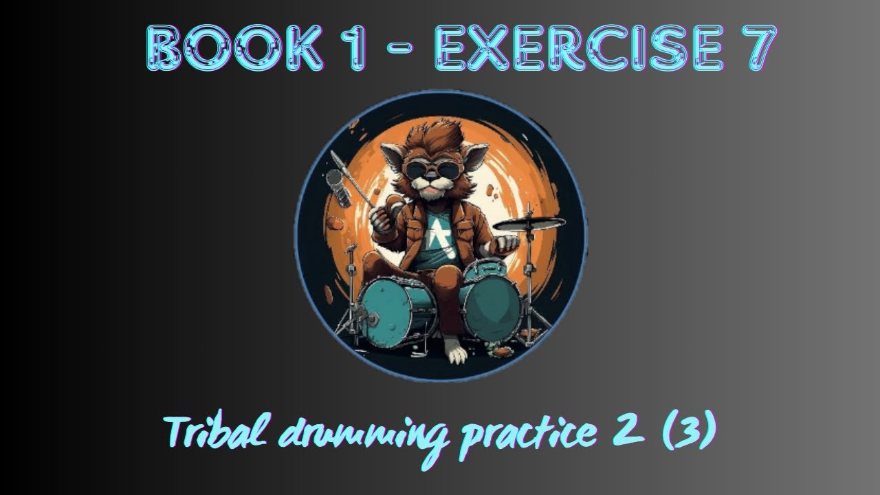 19. TRIBAL DRUMMING PRACTICE 2 3