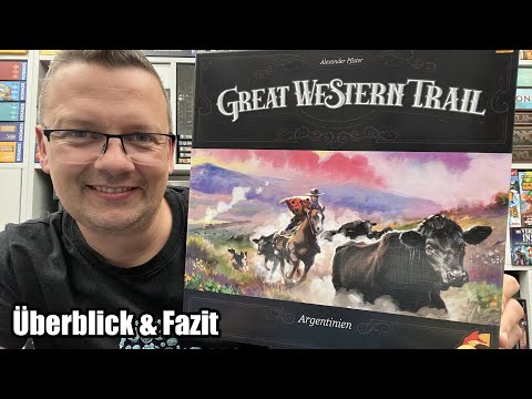 Great Western Trail Argentinien (eggertspiele / asmodee) - Teil 2 - Überblick und Fazit