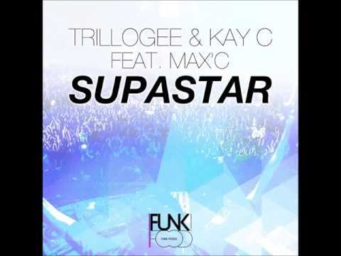 Trillogee & Kay C ft. Max’C - Supastar (DJ Vega Remix Edit)