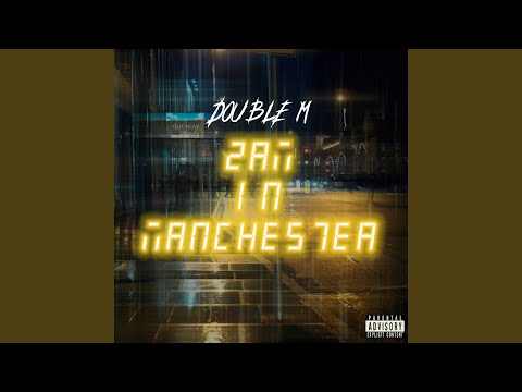 2 Am in Manchester