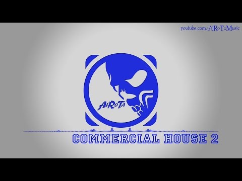 Commercial House 2 by Niklas Gustavsson - [House Music]