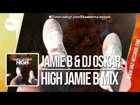 DNZ365 // JAMIE B & DJ OSKAR - HIGH JAMIE B MIX (Official Video DNZ Records)
