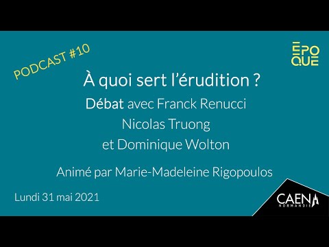 À quoi sert l’érudition ? – Epoque 2021