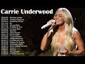 Carrie Underwood Greatest Hits Full Album 2022 Best Songs Of Carrie Underwood Playlist 2022