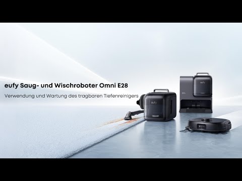 eufy Saug- und Wischroboter Omni E28Verwendung und Wartung des tragbaren Tiefenreinigers