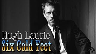 Hugh Laurie - Six Cold Feet (SR)