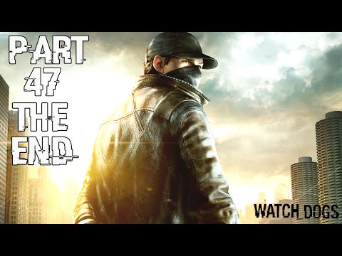 Watch Dogs  Walkthrough | Part 47
