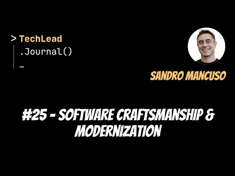 #25 - Software Craftsmanship & Modernization - Sandro Mancuso