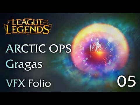 [VFX Folio] Arctic Ops Gragas