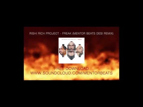 Rishi Rich Project - Freak (Mentor Beats Desi Remix) 15 Sec Promo