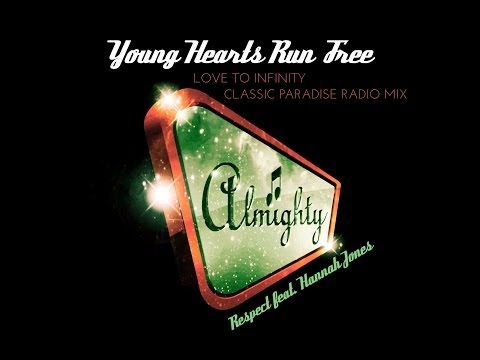 Respect feat. Hannah Jones - Young Hearts Run Free (Love To Infinity Classic Paradise Radio Mix)