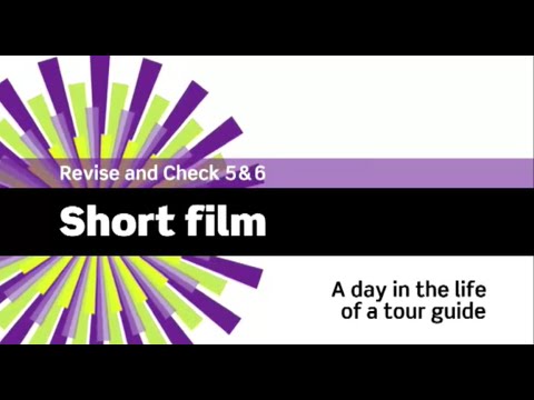 English File 3rdE - Beginner - Revise and Check 5&6 - Short Film: A day in the life of a tour guide