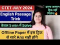 CTET JULY 2024 English Passage Best Offline Trick Ctet English Passage New Offline Pattern Ctet