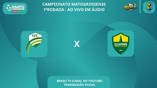 AO VIVO EM ÁUDIO - LUVERDENSE X CUIABÁ | CAMPEONATO MATOGROSSENSE | 1ª RODADA